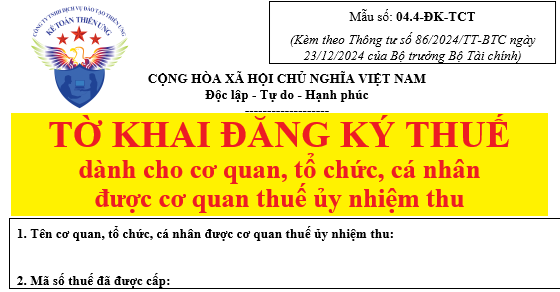 Mẫu 04.4-ĐK-TCT tờ khai đăng ký thuế dùng cho cơ quan, tổ chức, cá nhân được cơ quan thuế ủy nhiệm thu