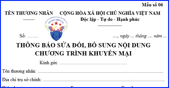 Mẫu số 06 - thông báo sửa đổi bổ sung nội dung chương trình khuyến mại