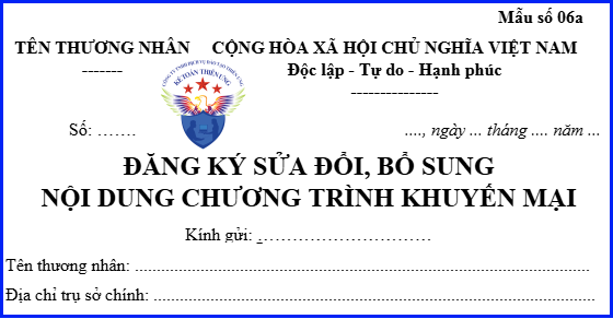 Mẫu số 06a - đăng ký sửa đổi bổ sung nội dung chương trình khuyến mại