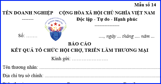 Mẫu số 14 - báo cáo kết quả tổ chức hội chợ triển lãm thương mại