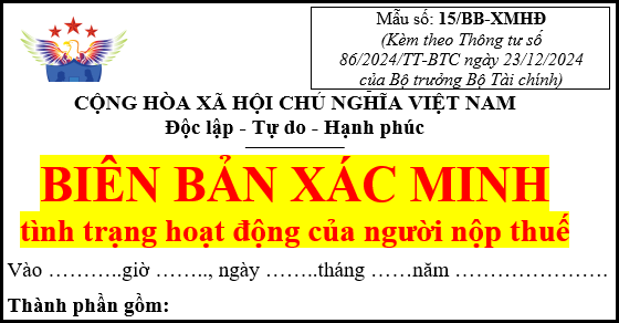 Biên bản xác minh tình trạng hoạt động của người nộp thuế - Mẫu 15/BB-XMHĐ