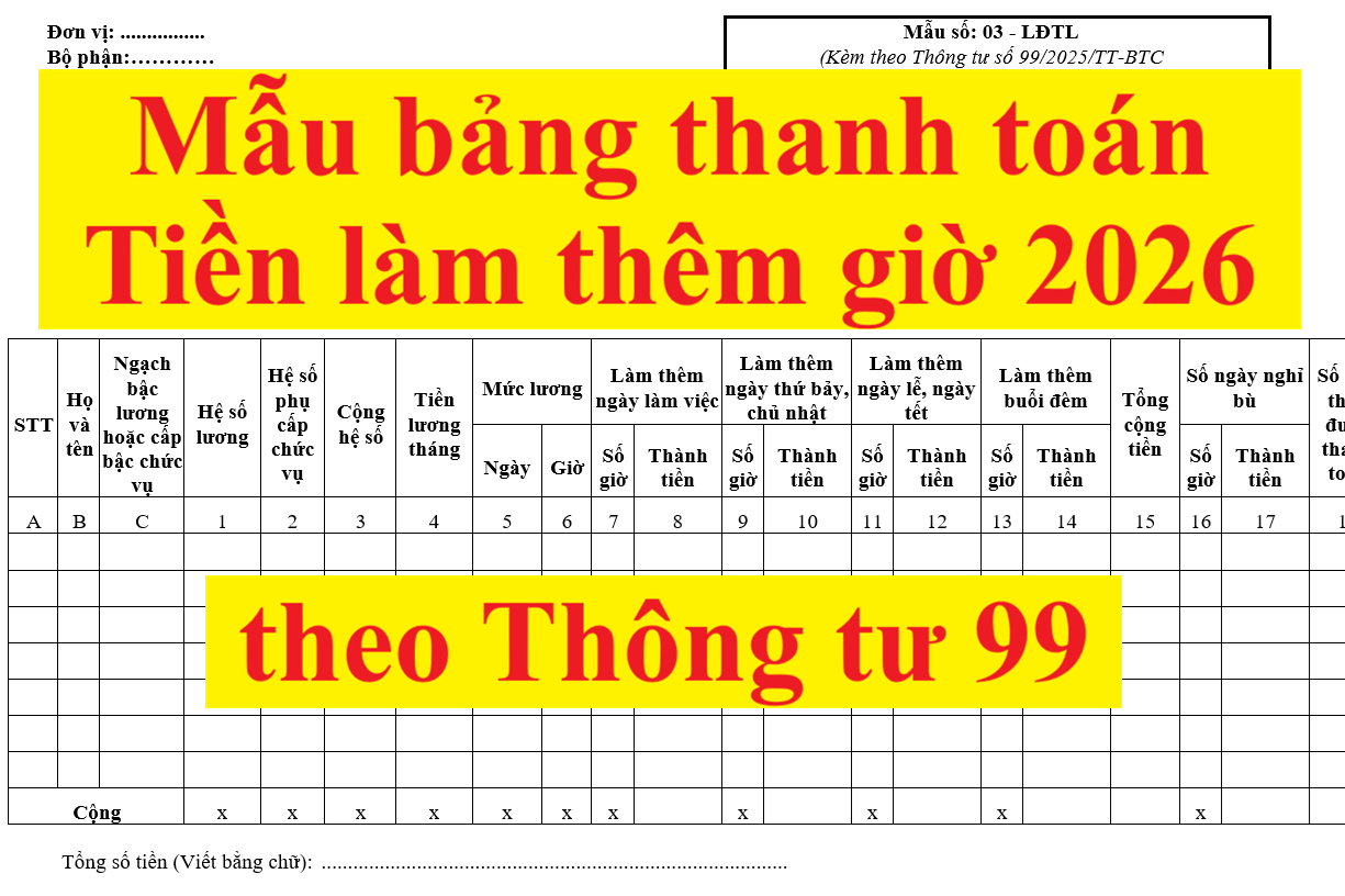 Mẫu bảng thanh toán tiền làm thêm giờ mới nhất 2026 theo Thông tư 99