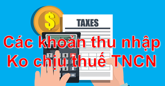 Cách khoản thu nhập không chịu thuế tncn