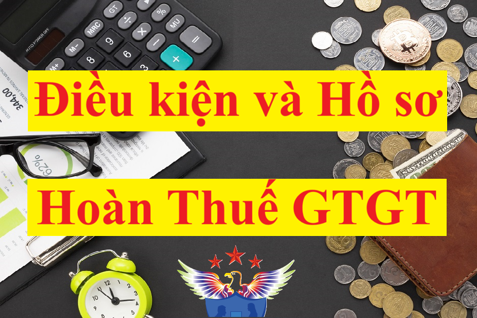 điều kiện hoàn thuế gtgt mới nhất