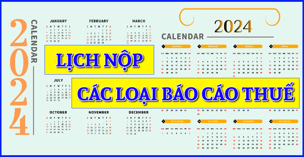 lịch nộp các loại báo cáo thuế năm 2024