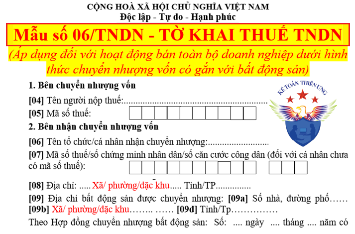 Mẫu 06/TNDN Tờ khai thuế TNDN với hoạt động bán toàn bộ doanh nghiệp dưới hình thức chuyển nhượng vốn có gắn với bất động sản