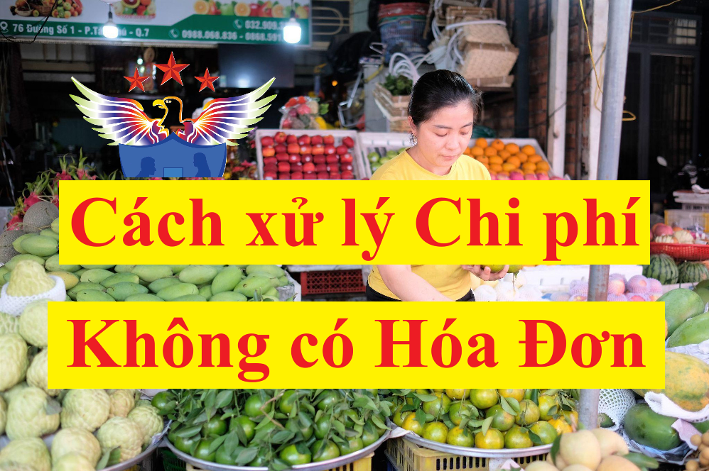 cách xử lý chi phí không có hóa đơn cách xử lý chi phí không có hóa đơn