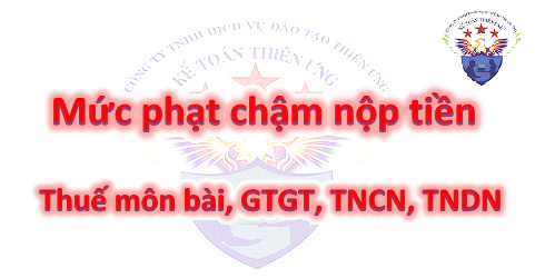 mức phạt chậm nộp tiền thuế gtgt tncn tndn mức phạt chậm nộp tiền thuế gtgt tncn tndn