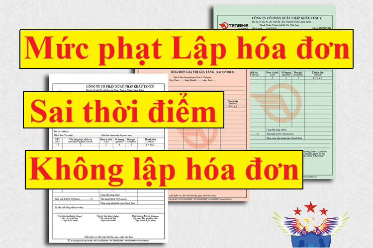 mức phạt lập hóa đơn không đúng thời điểm