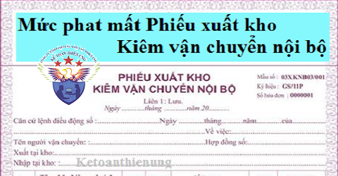 mức phạt mất phiếu xuất kho kiêm vận chuyển nội bộ