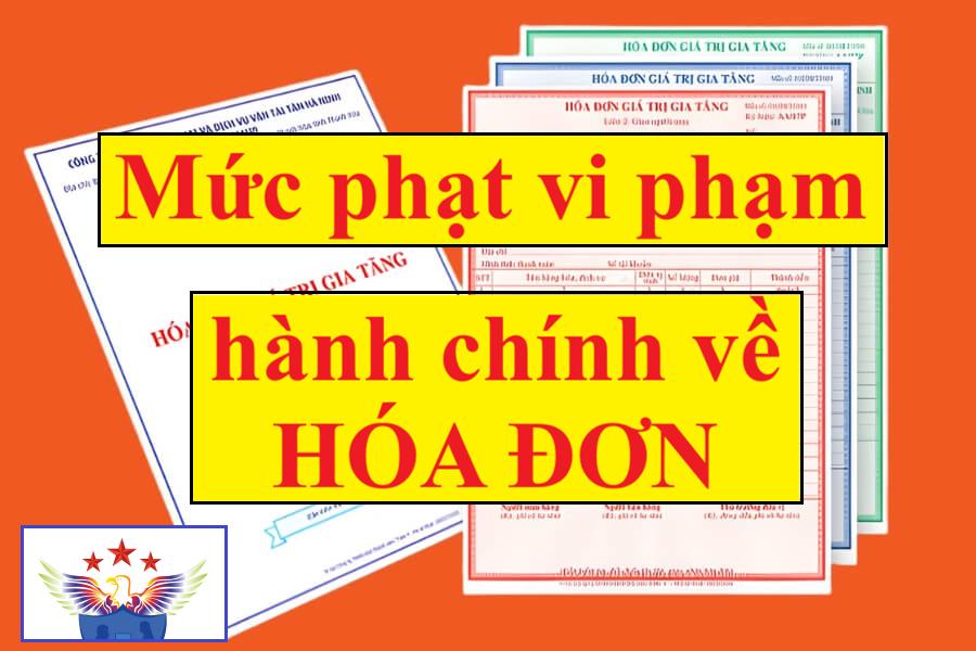 mức phạt vi phạm hành chính về hóa đơn