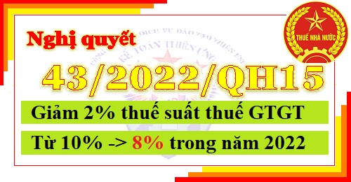 nghị quyết 43 giảm thuế gtgt từ 10 xuống 8%