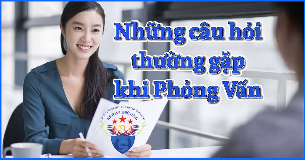 những câu hỏi thường gặp khi phỏng vấn xin việc