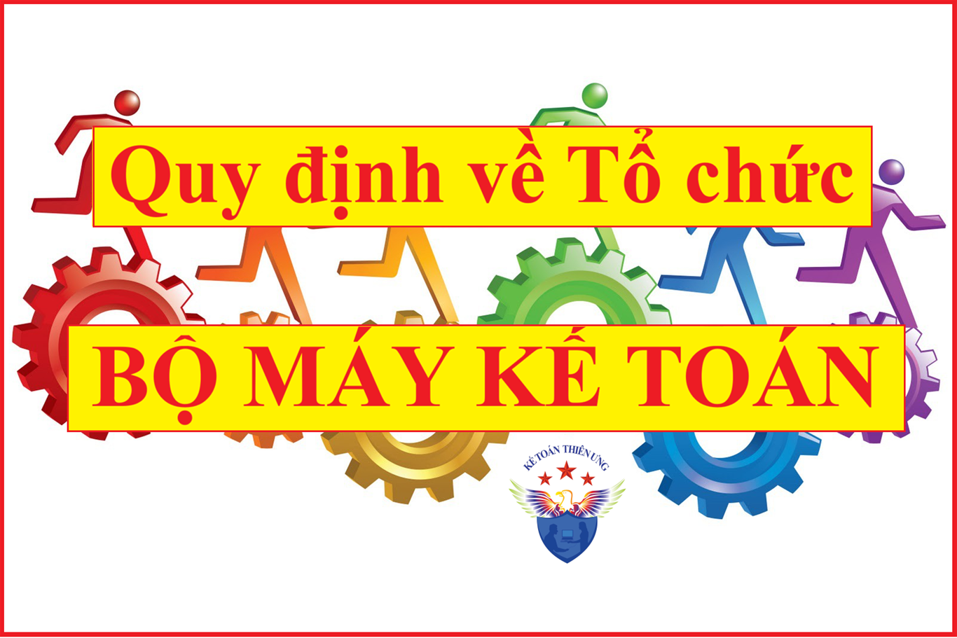 quy định về tổ chức bộ máy kế toán