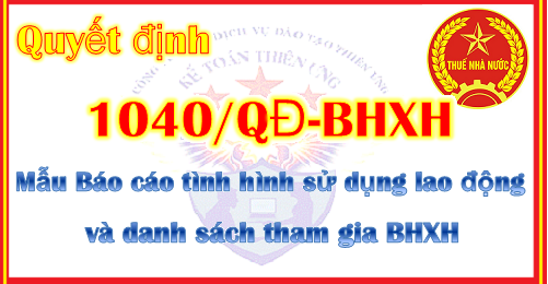 quyết định 1040 báo cáo sử dụng lao động danh sách tham gia BHXH