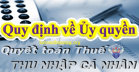 ủy quyền quyết toán thuế thu nhập cá nhân ủy quyền quyết toán thuế thu nhập cá nhân