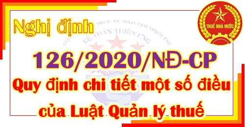 Nghị định 126/2020/NĐ-CP Quy định chi tiết Luật quản lý thuế