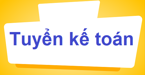 Công ty TNHH Xuất nhập khẩu Thương mại Yên Phát Tuyển kế toán nội bộ