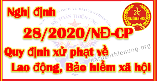 Nghị định 28/2020/NĐ-CP Quy định xử phạt về Lao động, BHXH