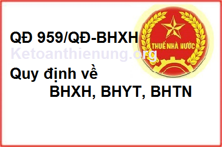 Quyết định 959/QĐ-BHXH Quản lý thu BHXH, BHYT, BHTN