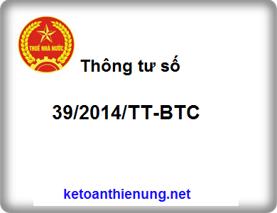 Thông tư 39/2014/TT-BTC quy định về hóa đơn mới nhất