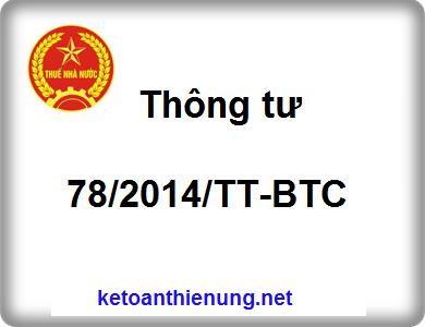 Thông tư 78/2014/TT-BTC thi hành luật thuế thu nhập doanh nghiệp