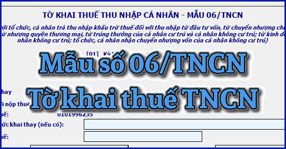 Mẫu 06/TNCN Tờ khai thuế TNCN từ đầu tư vốn