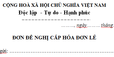 Mẫu Đơn đề nghị cấp hóa đơn lẻ