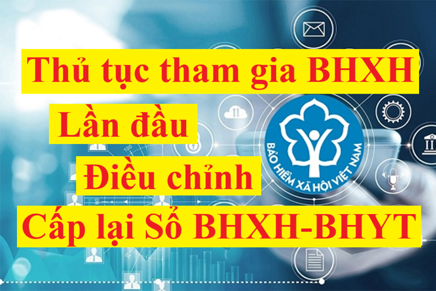 Thủ tục đăng ký tham gia Bảo Hiểm Xã Hội lần đầu 2026