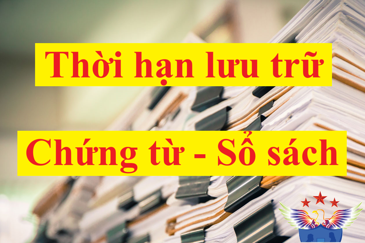 thời hạn lưu trữ chứng từ sổ sách kế toán